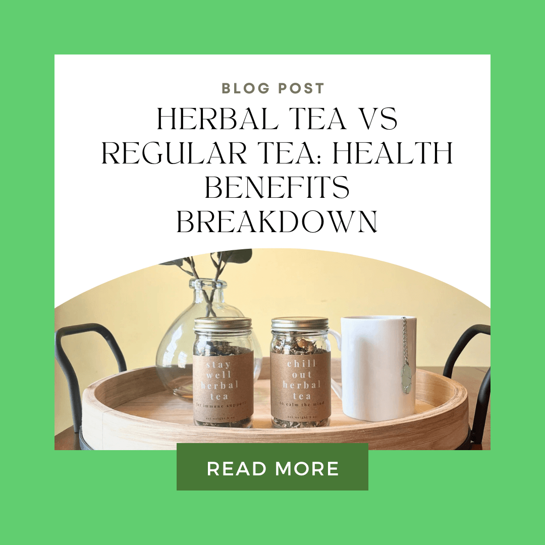 Herbal Tea vs Regular Tea: Health Benefits Breakdown
