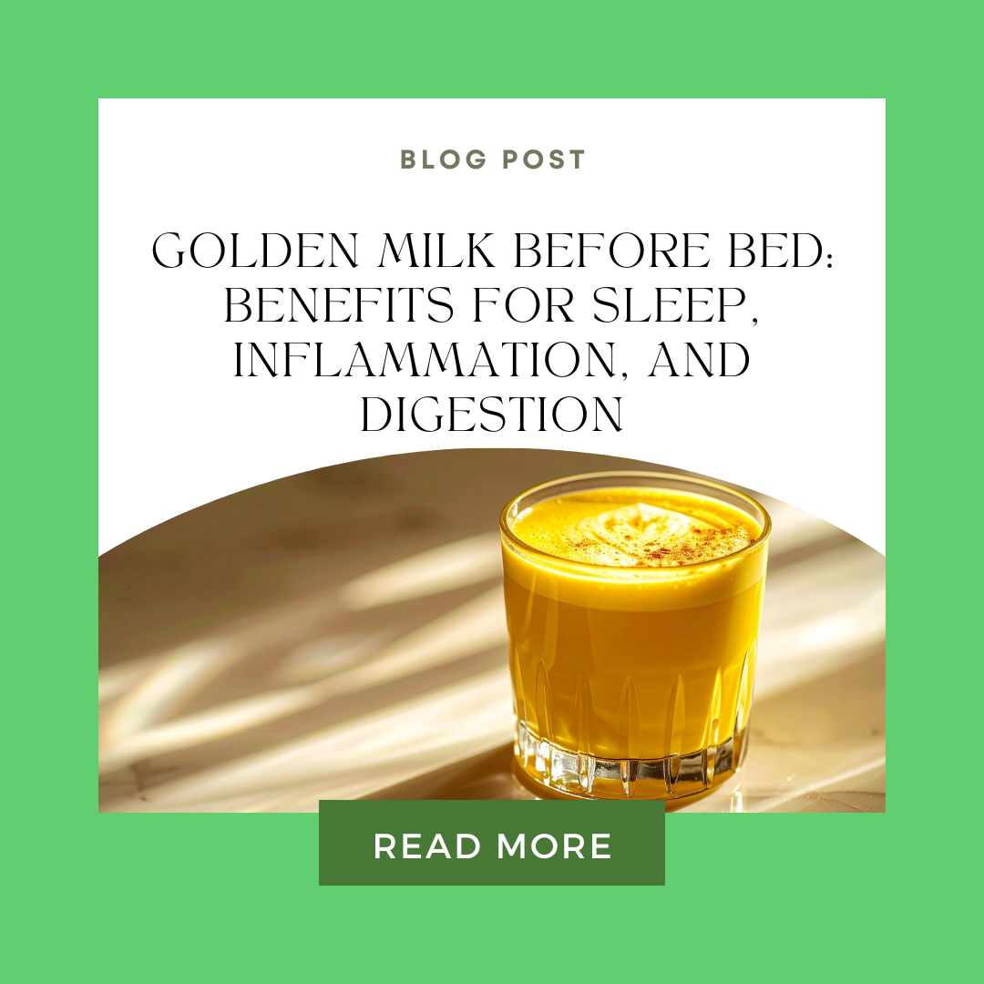 Golden Milk Before Bed: Benefits for Sleep, Inflammation, and Digestion