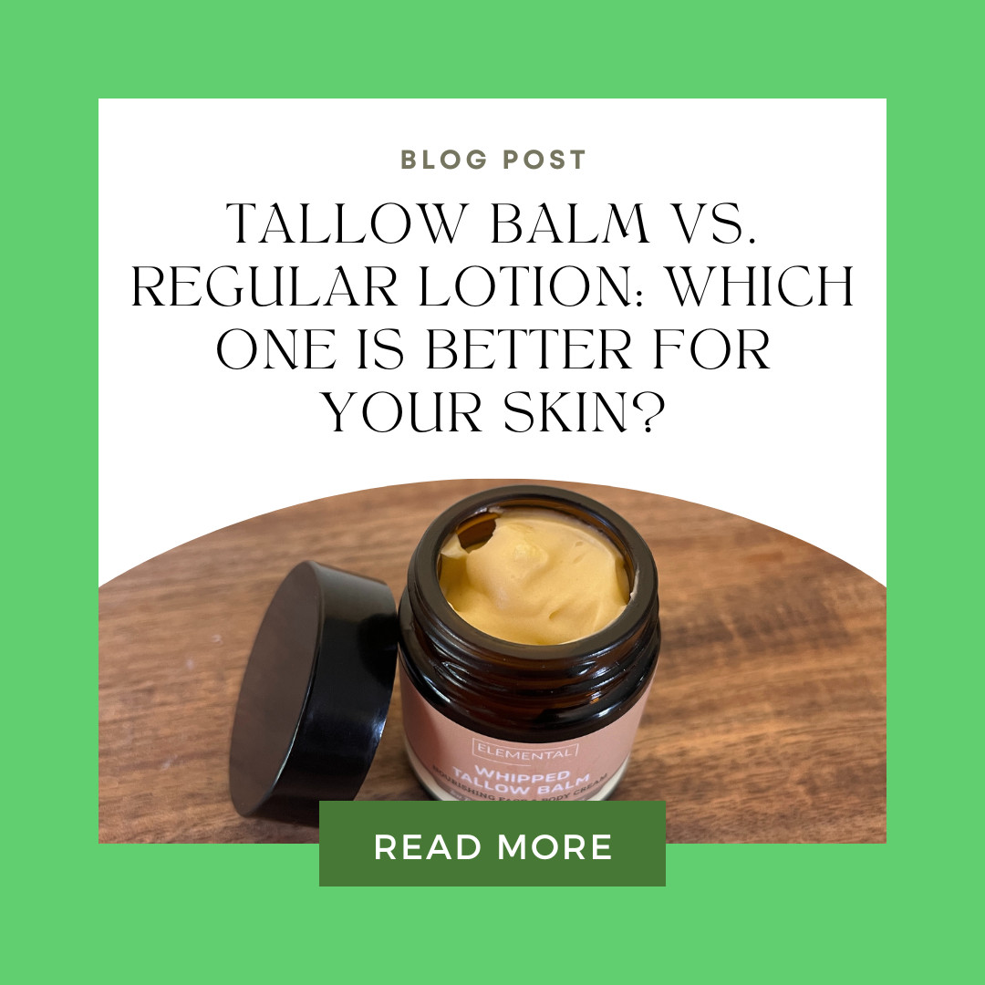 Tallow Balm vs. Regular Lotion: Which One Is Better for Your Skin?