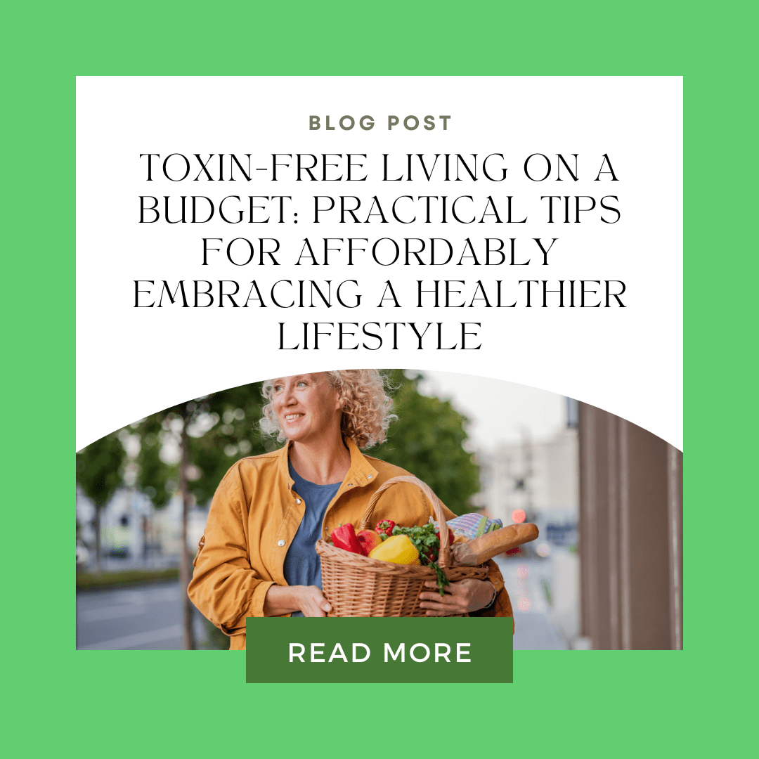 Toxin-Free Living on a Budget